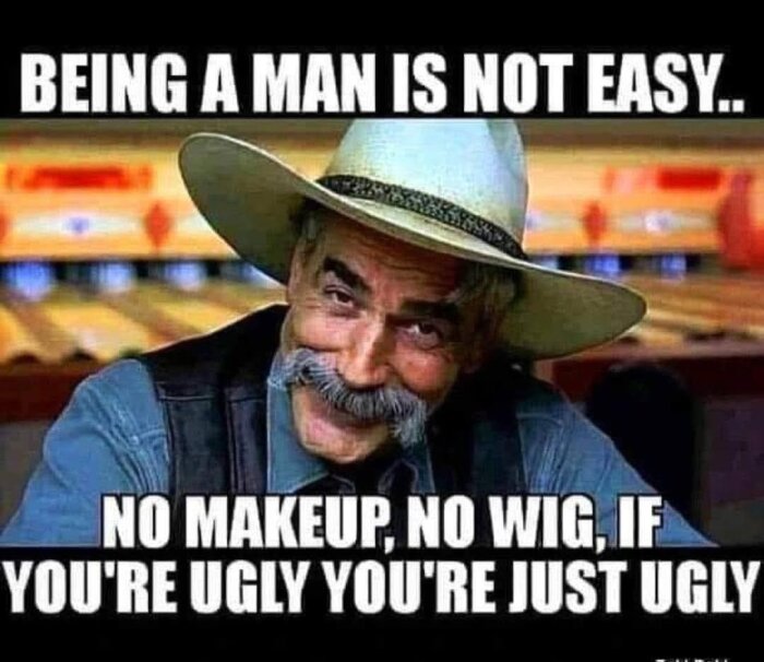 Bild på en äldre man med mustasch och cowboyhatt, följt av text om att vara man och utseende.