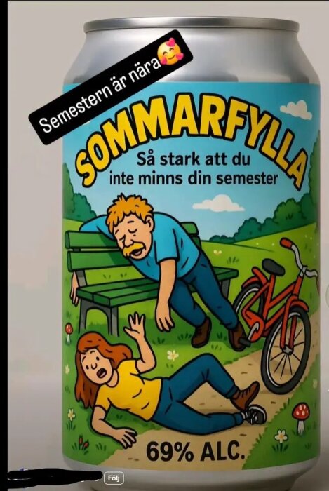 Tecknad bild på en burk "SOMMARFYLLA" med slogan om att inte minnas semestern, två berusade personer vid en bänk, 69% alkoholhalt.