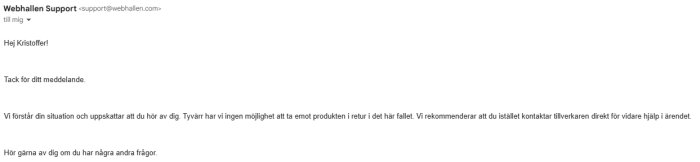 Ett mejl från Webhallen Support som förklarar varför de inte kan ta emot en retur av en Ngenic Tune och rekommenderar att kontakta tillverkaren.