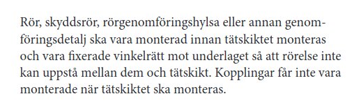 Detaljerad text om korrekt montering av rör och kopplingar innan tätskikt installeras, med fokus på fixerad position för att förhindra rörelse.