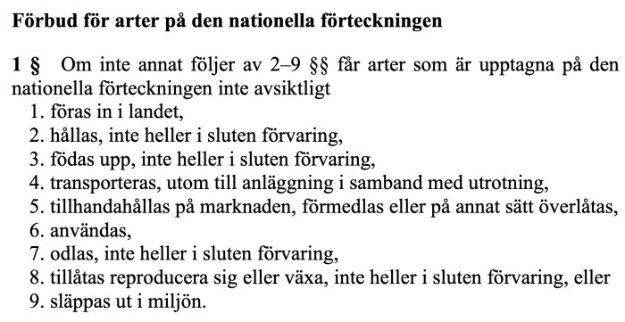 Text som specificerar förbud mot att föra in, hålla, föda upp och använda arter på nationell lista över invasiva arter.