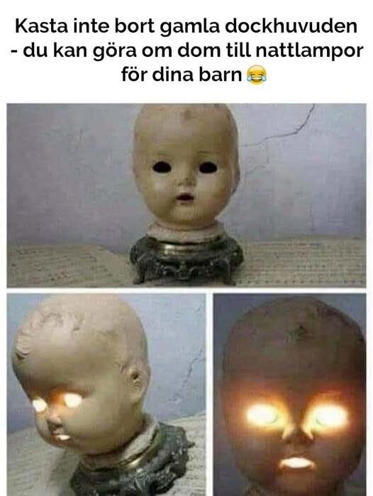 Gamla dockhuvuden används som nattlampor, där ögonen lyser i mörkret. Text ovanför beskriver användning av dockhuvuden som lampor för barn.