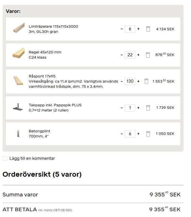 Prisöversikt över byggmaterial för en carport, inklusive limträpelare, reglar, råspont, takpapp och betongplintar, total kostnad 9 355,40 SEK.