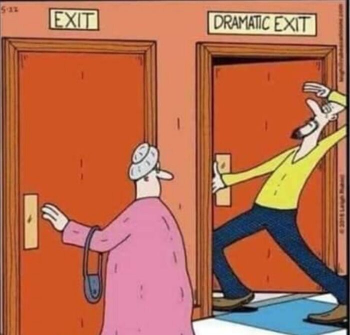 En tecknad man gör en dramatisk utgång genom en dörr märkt "Dramatic Exit" medan en äldre person går igenom en dörr märkt "Exit".