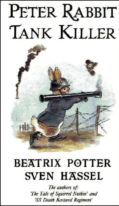 Omslag av en bok med titeln "Peter Rabbit Tank Killer" av Beatrix Potter och Sven Hassel, med en kanin i militärutrustning som håller ett vapen.