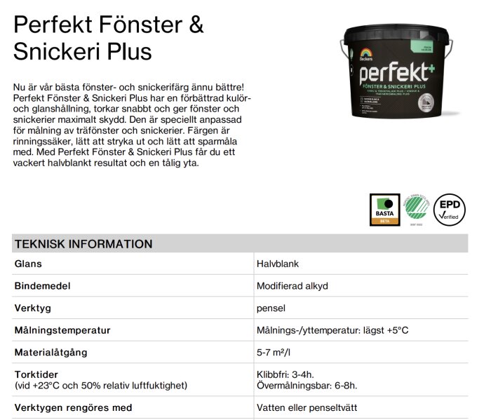 Perfekt Fönster & Snickeri Plus burk med teknisk information om glans, bindemedel och verktyg. Anpassad för fönster och snickerier, ger halvmatt yta.