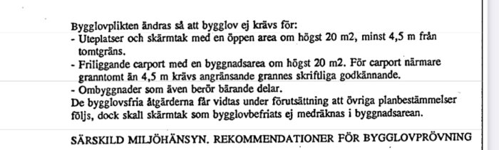 Utdrag ur detaljplanen med regler för när bygglov ej krävs, t.ex. för uteplatser, carportar och ombyggnader som berör bärande delar.