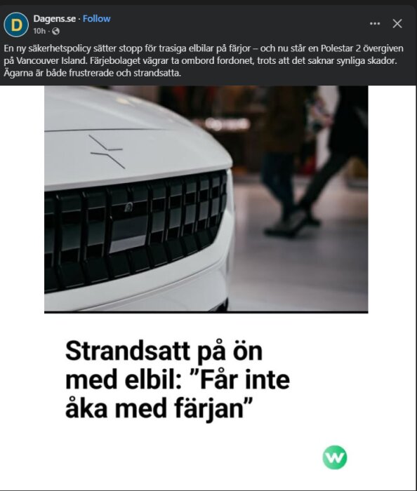 Närbild av en vit elbil av märket Polestar med texten "Strandsatt på ön med elbil: 'Får inte åka med färjan'".