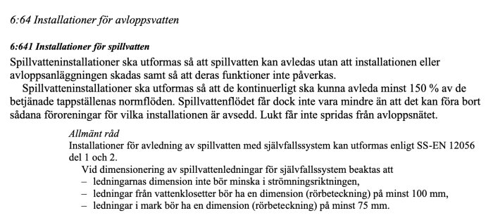 Text som beskriver installationskrav för spillvatten och dimensioner enligt SS-EN 12056 för avloppssystem med självfall.