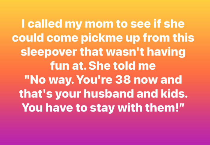 Text på en färgglad bakgrund med ett humoristiskt meddelande där en 38-åring önskar bli hämtad från en sleepover.