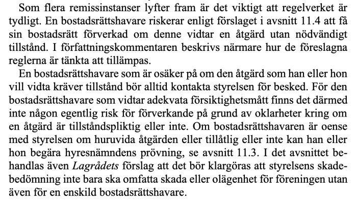 Textstycke om föreslagna regler som berör bostadsrättshavares åtgärder och tillståndskrav enligt lagrådet.