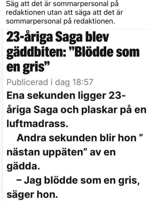 Humoristisk bild med text om en 23-åring vid namn Saga som blev biten av en gädda och beskriver sin blödning som "blödde som en gris".