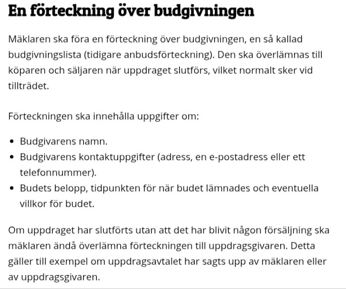 En text som beskriver en förteckning över budgivning, inklusive budgivarens namn, kontaktuppgifter och buddetaljer.