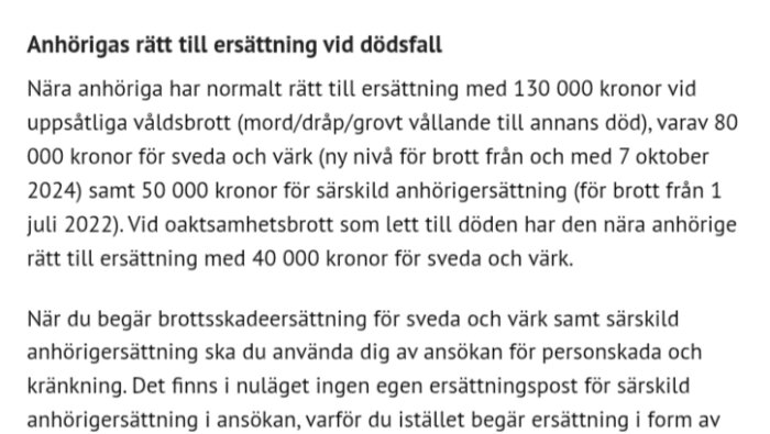 Text om anhörigas rätt till ersättning vid dödsfall, inklusive specifika belopp för våldsbrott och oaktsamhetsbrott, samt information om skadeståndsansökan.