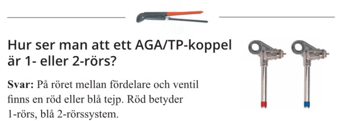 AGA/TP-koppling med röd och blå tejp som indikerar 1-rörs- och 2-rörssystem, tillsammans med verktyg för installation eller justering.