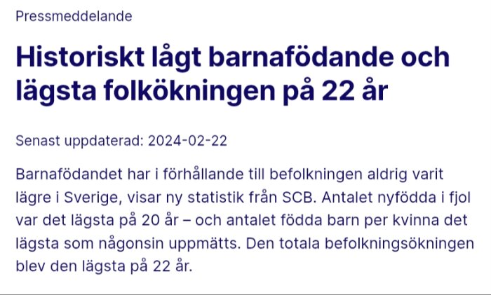 Pressmeddelande om historiskt lågt barnafödande och befolkningsökning i Sverige enligt SCB, uppdaterat 2024-02-22.