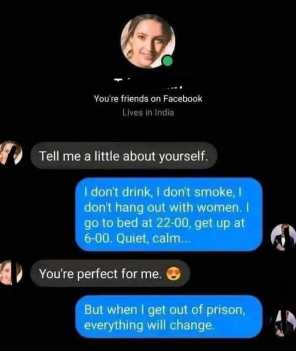 Facebook-chattkonversation där en person beskriver sin lugna livsstil; avslöjar sedan att hen är i fängelse.
