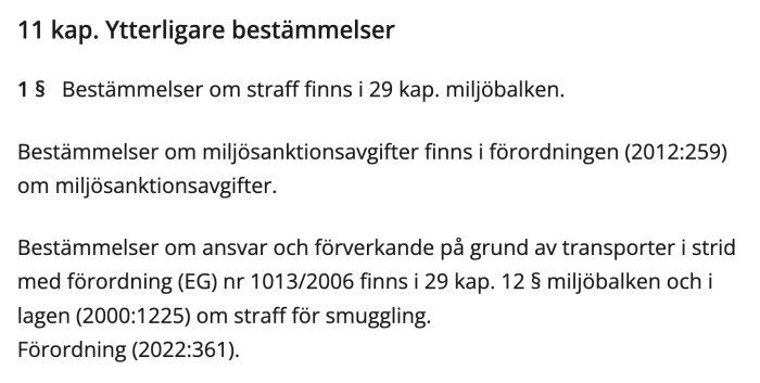Utdrag ur svensk avfallsförordning, 11 kap., om straff och miljösanktionsavgifter enligt miljöbalken och andra författningar.
