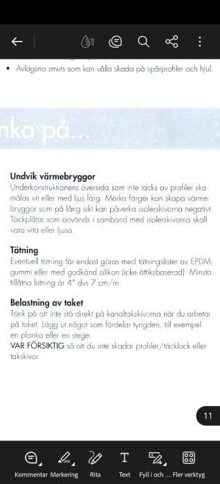 Text om att undvika värmebryggor genom vitmålning av underkonstruktionens översida, samt information om tätning och takbelastning.