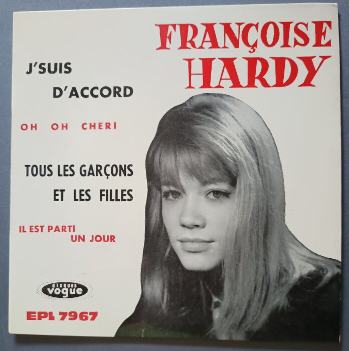 Franska EP-omslag med bild på Françoise Hardy, titlar: "J'suis d'accord", "Oh oh chéri", "Tous les garçons et les filles", "Il est parti un jour".