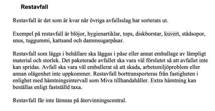 Bild med text om restavfall, inklusive exempel som kuvert, dammsugarpåsar och snus. Avfallet ska vara väl paketerat och kan beställas extra vid behov.