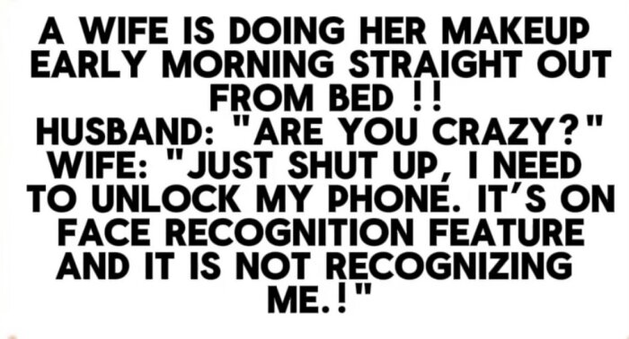 Textbild med humor om fru som sminkar sig direkt från sängen för att låsa upp telefonens ansiktsigenkänning.