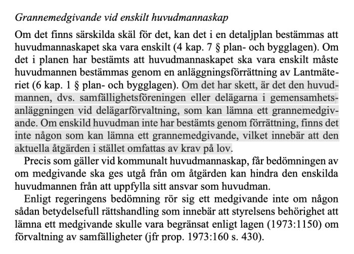 Utredningstext om enskilt huvudmannaskap och granne­med­givande med hänvisningar till Prop. 2024/25:169 och regler i plan- och bygglagen.