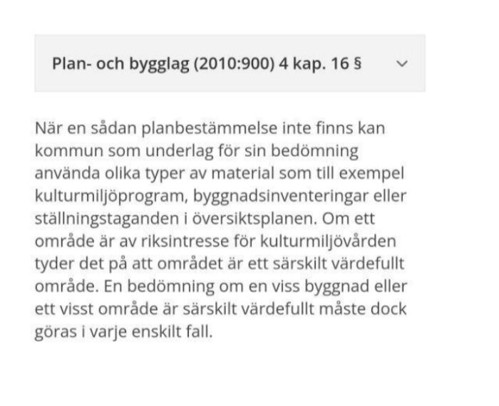 Text från plan- och bygglagen om bedömning av särskilt värdefulla områden och byggnader enligt 4 kap. 16 § PBL (2010:900).