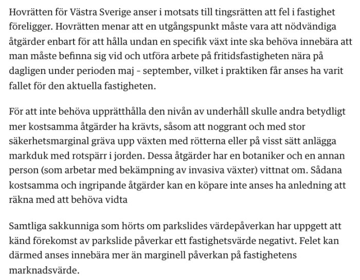 Text om hovrättens bedömning av parkslides påverkan som fel i fastighet, samt kostnadskrävande åtgärder och påverkan på fastighetsvärdet.