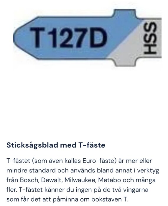 Sticksågsblad med T127D-nummer och HSS-märkning på blå bakgrund, beskriver ett T-fäste för kompatibla verktyg.