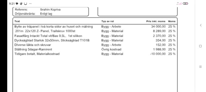 Faktura för bygge, visar kostnader för arbete, material och ställning. Totalen överstiger tidigare offert inklusive extra reglar och material.