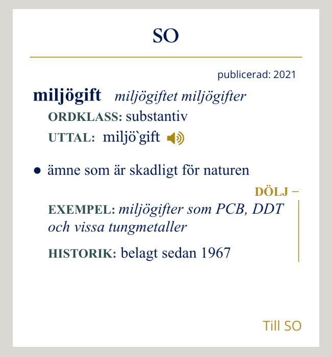 Definition av ordet "miljögift" med exempel PCB, DDT och tungmetaller, publicerad 2021 av SO.