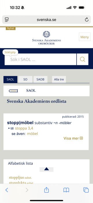 Svenska Akademiens ordlista med definition av 'stoppmöbel', uppslagsverk för svenska språket.