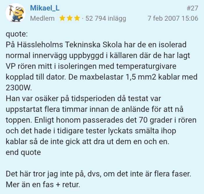 Text från ett diskussionsforum om ett test på kablar i Hässleholms Tekniska Skola, med temperaturmätning och maxbelastning på 2300W.