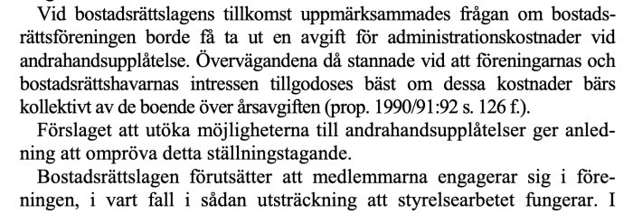 Utdrag ur text om bostadsrättslagen och andrahandsupplåtelse, med hänvisning till proposition 1990/91:92.