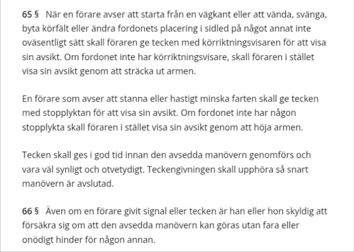 Trafikregler från vägtrafikförordningen, paragraf 65 och 66, om skyldigheter vid filbyte och användning av körriktningsvisare.