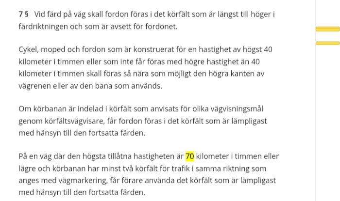 Utdrag från trafikförordningen om vilken körfil fordon ska använda, med markerad del om vägar med hastighetsgräns 70 km/tim eller lägre.