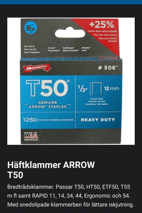 Förpackning med Arrow T50 häftklammer, 12 mm, bredtrådsklammer, 1250 st per förpackning, för användning med flera verktygsmodeller.