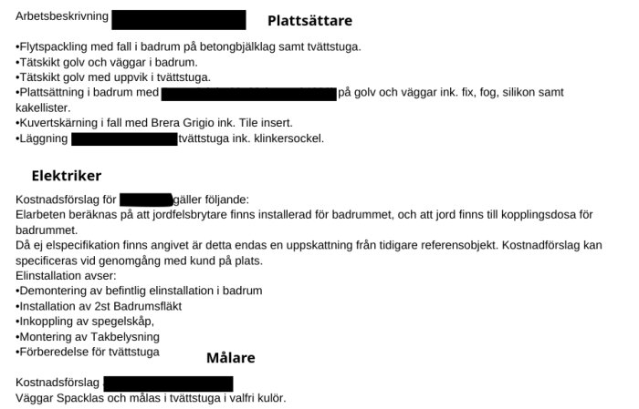 Offertdokument för renovering med kostnadsförslag för plattsättning, elinstallation och målning, inklusive detaljer om arbete i badrum och tvättstuga.