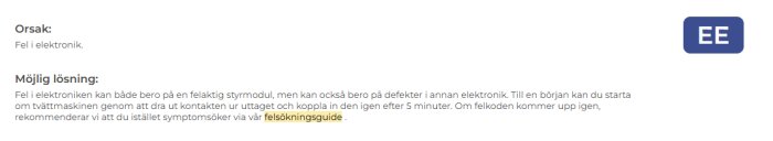 Felmeddelande EE med förklaringar om orsaker och möjliga lösningar för en tvättmaskin enligt felsökningsguiden.