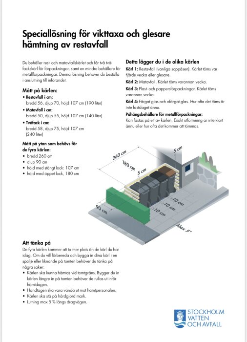 Speciallösning för viktbaserad avfallshantering med måttangivelser för sopkärl och placering, inklusive illustration av kärlens position och avstånd.
