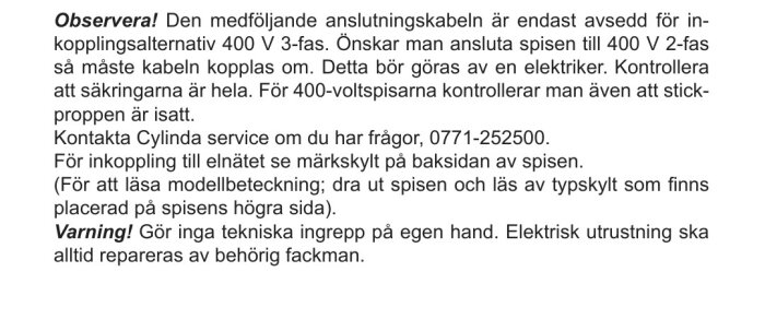 Text som varnar för elektriska ingrepp på spisar, rekommenderar att kontakta elektriker och Cylinda service för hjälp.
