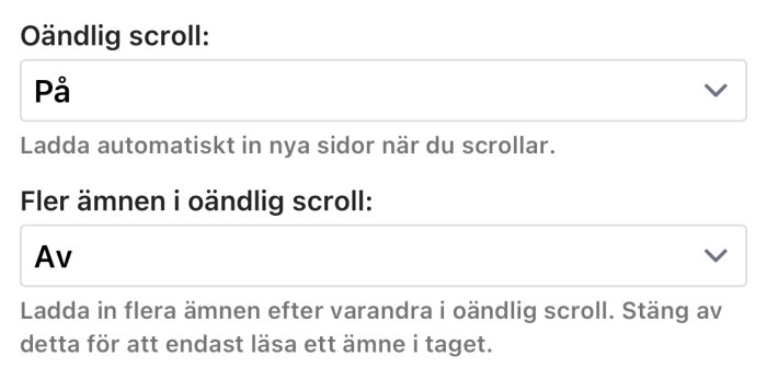 Inställningar för oändlig scroll, alternativet "På" är valt för att automatiskt ladda nya sidor, och "Av" för fler ämnen i oändlig scroll.