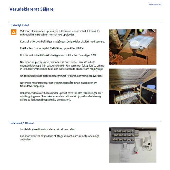 Byggnadsinspektion visar bilder av fuktproblem på vinden och elcentralens installation, med intryck av mögel och äldre missfärgningar.