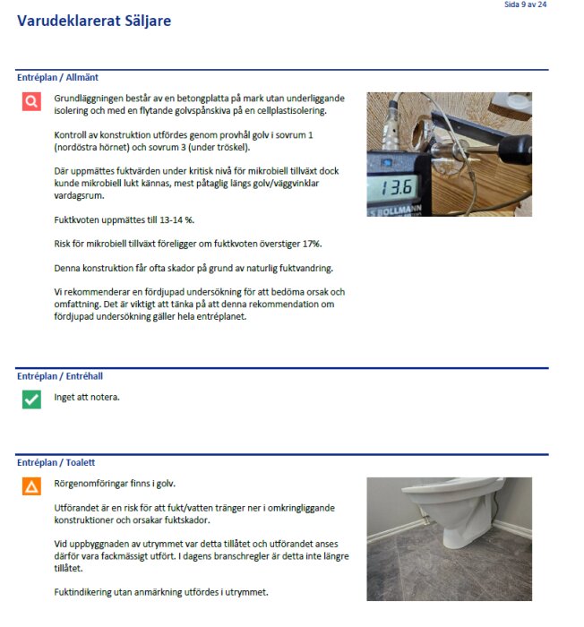 Fuktmätare visar 13,6 % vid fuktkontroll av golv, sladdar och sond syns på ett trägolv. Toalettstol i hörn av ett badrum med grått klinkergolv.