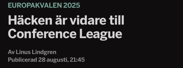 Textbild med rubriken "Häcken är vidare till Conference League", publicerad 28 augusti 2025.