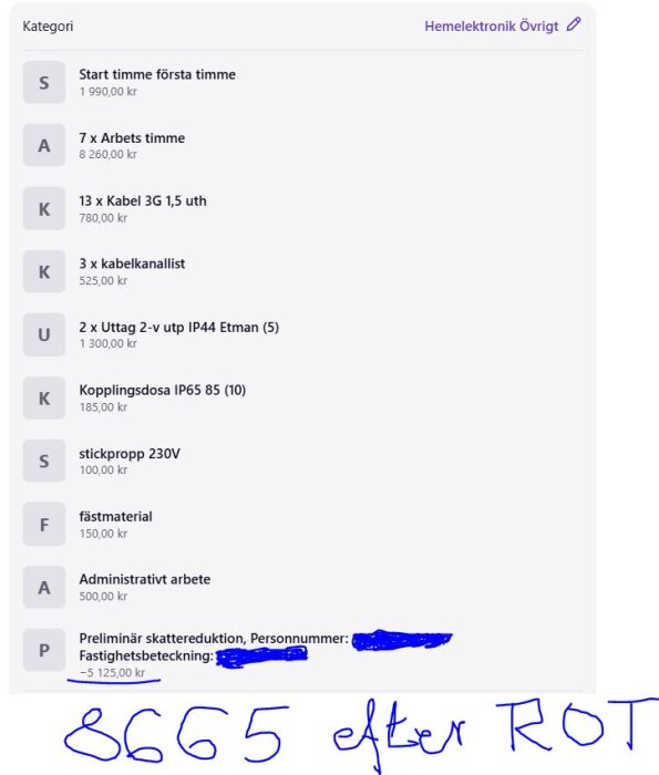 Prislista för hemelektronik och byggtjänster, inklusive timmar och material, med handskriven notering "8665 efter ROT".