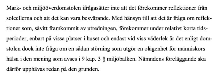 Text från Mark- och miljööverdomstolens domskäl om reflektioner från solceller och varför det inte utgör en hälsostörning enligt miljöbalken.