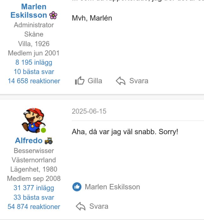 Forumdiskussion mellan Marlén och Alfredo, där Alfredo svarar att han var snabb med sitt tidigare inlägg, illustrerad med en ikon av en rörmokare.