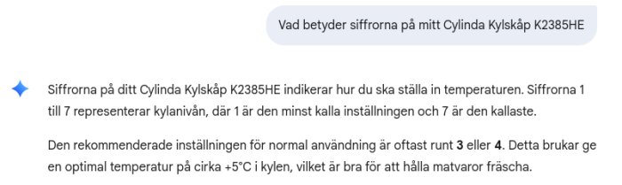 Skärmbild av en konversation om temperaturinställningar på Cylinda Kylskåp K2385HE, med rekommendation av inställning 3 eller 4 för optimal kylning.